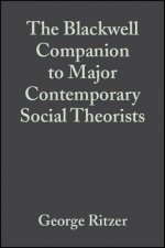 Blackwell Companion to Major Contemporary Social Theorists