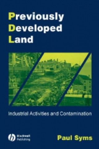 Previously Developed Land - Industrial Activities and Contamination 2e