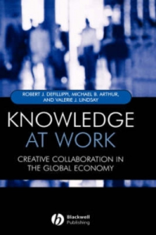 Knowledge at Work - Creative Collaboration in the Global Economy
