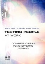 Testing People at Work - Competencies in Psychometric Testing