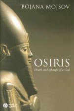 Osiris: Death and Afterlife of a God