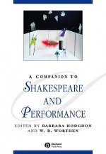 Companion to Shakespeare and Performance