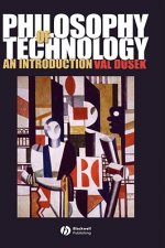 Philosophy of Technology - An Introduction