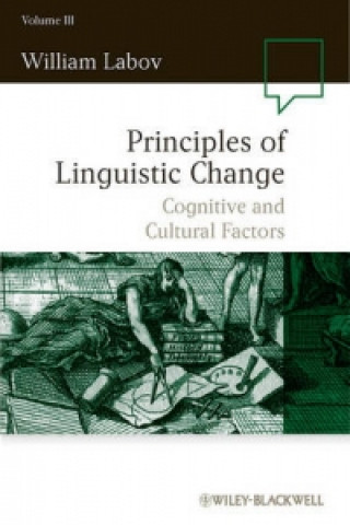 Principles of Linguistic Change V3 - Cognitive and Cultural Factors