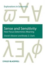 Sense and Sensitivity - How Focus Determines Meaning