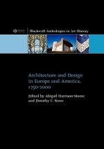 Architecture and Design in Europe and America 1750 -2000