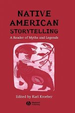 Native American Storytelling - A Reader of Myths and Legends