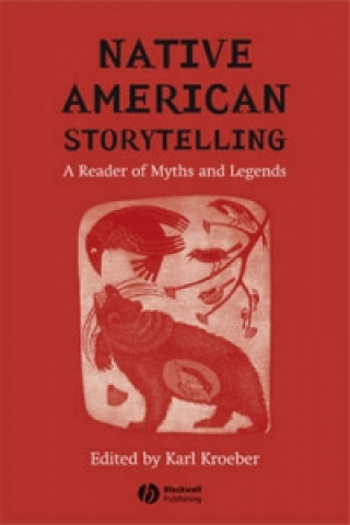 Native American Storytelling - A Reader of Myths and Legends