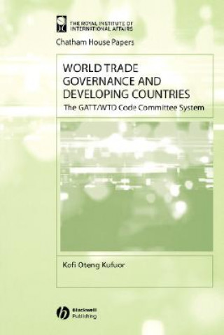 World Trade Governance and Developing Countries - The GATT/WTO Code Committee System