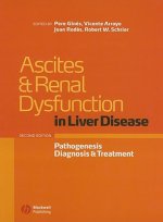 Ascites and Renal Dysfunction in Liver Disease - Pathogenesis, Diagnosis, and Treatment 2e