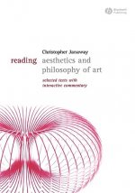 Reading Aesthetics and Philosophy of Art: Selected  Texts with Interactive Commentary