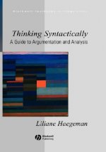 Thinking Syntactically - A Guide to Argumentation and Analysis