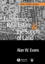 Economics Real Estate and the Supply of Land