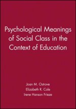 Psychological Meanings of Social Class in the Context of Education