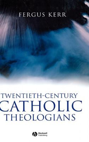 Twentieth-Century Catholic Theologians