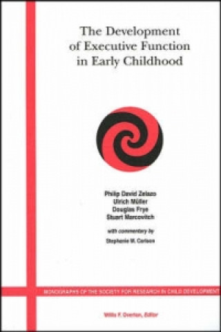 Development of Executive Function in Early Childhood - Monographs of the Society for Research  in Child Development