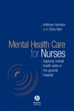 Mental Health Care for Nurses - Applying Mental Health Skills in the General Hospital
