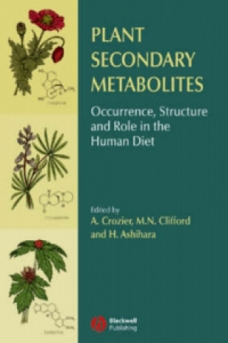 Plant Secondary Metabolites - Occurrence, Structure and Role in the Human Diet