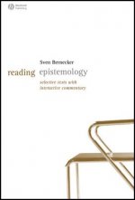 Reading Epistemology: Selected Texts with Interact ive Commentary