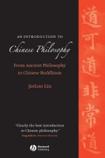 Introduction to Chinese Philosophy - From Ancient Philosophy to Chinese Buddhism