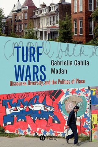 Turf Wars - Discourse, Diversity and the Politics of Place