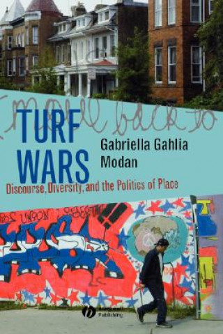 Turf Wars - Discourse, Diversity and the Politics of Place