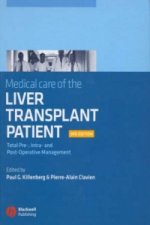 Medical Care of the Liver Transplant Patient - Total Pre-, Intra- and Post-Operative Management 3e