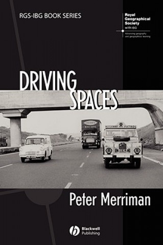 Driving Spaces - A Cultural-Historical Geography of England's M1 Motorway