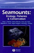 Seamounts - Ecology, Fisheries and Conservation