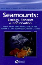 Seamounts - Ecology, Fisheries and Conservation