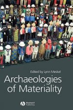 Archaeologies of Materiality