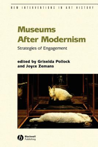 Museums After Modernism - Strategies of Engagement