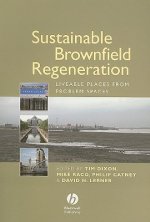 Sustainable Brownfield Regeneration - Liveable Places from Problem Spaces