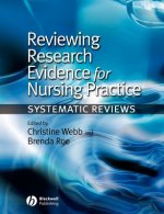 Reviewing Research Evidence for Nursing Practice -  Systematic Reviews