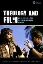 Theology and Film - Challenging the Sacred/Secular  Divide