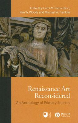 Renaissance Art Reconsidered - An Anthology of Primary Sources