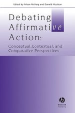 Debating Affirmative Action: Conceptual, Contextua l, and Comparative Perspectives