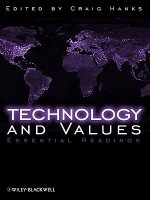 Technology and Values - Essential Readings