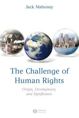 Challenge of Human Rights - Origin, Development and Significance
