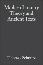 Modern Literary Theory and Ancient Texts - An Introduction