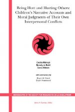 Being Hurt and Hurting Others - Children's Narrative Accounts and Moral Judgments of Their Own Interpersonal Conflicts