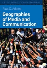 Geographies of Media and Communication - A Critical Introduction
