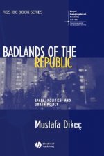 Badlands of the Republic - Space, Politics and Urban Policy