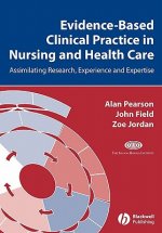 Evidence-Based Clinical Practice in Nursing and Healthcare