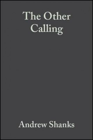Other Calling: Theology, Intellectual Vocation  and Truth