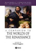 Companion to the Worlds of the Renaissance