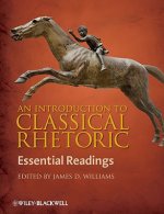 Introduction to Classical Rhetoric - Essential Readings