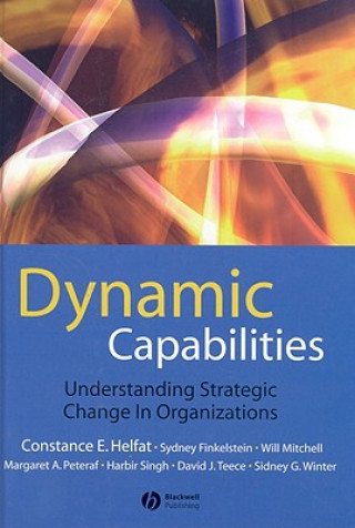 Dynamic Capabilities - Understanding Strategic Change in Organization