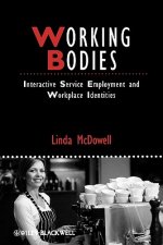 Working Bodies - Interactive Service Employment and Workplace Identities