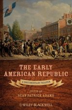 Early American Republic - A Documentary Reader